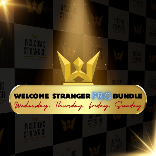 Welcome Stranger PRO Bundle - (WED, THUR, FRI, SUN)